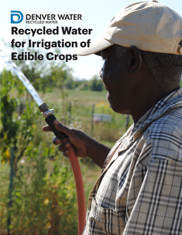 Recycled Water for Irrigation of Edible Crops Cover Design by Lauren Christensen