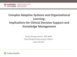 Complex Adaptive Systems and Organizational Learning: Implications for Clinical Decision Support and Knowledge Management