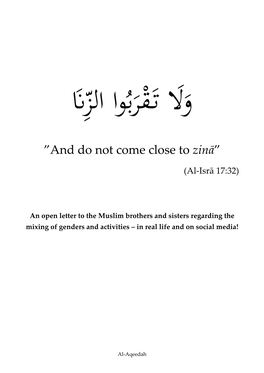 And Do Not Come Close to Zinā”