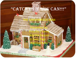 The Gingerbread Man CATCH US IF YOU CAN!!!5.Pdf