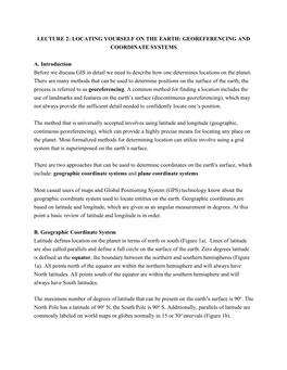 LECTURE 2: LOCATING YOURSELF on the EARTH: GEOREFERENCING and COORDINATE SYSTEMS A. Introduction Before We Discuss GIS in Detail