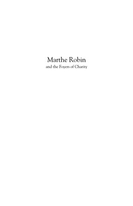 Marthe Robin and the Foyers of Charity by the Same Author