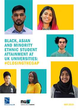 Black, Asian and Minority Ethnic Student Attainment at Uk Universities: #Closingthegap