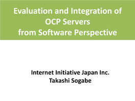 Evaluation and Integration of OCP Servers from Software Perspective