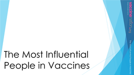 The Most Influential People in Vaccines in People Influential Themost