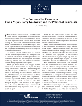 The Conservative Consensus: Frank Meyer, Barry Goldwater, and the Politics of Fusionism Lee Edwards, Ph.D