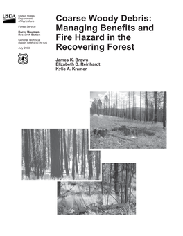 Coarse Woody Debris: Managing Benefits and Fire Hazard in the Recovering Forest