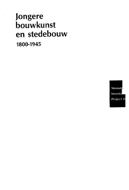 Jongere Bouwkunst En Stedebouw 1800-1945