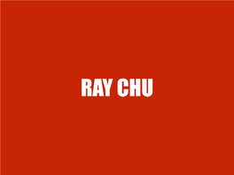 Ray Chu Brand Profile