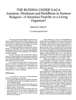 THEBUDDHAUNDERNAGA Animism, Hinduism and Buddhism in Siamese Religion-A Senseless Pastiche Or a Living Organism?