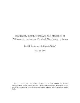 Regulatory Competition and the E Ciency of Alternative Derivative Product Margining Systems