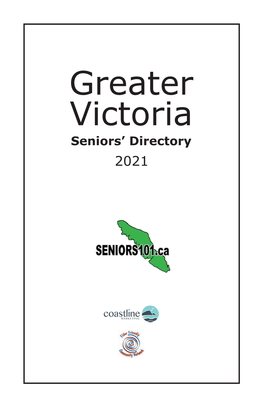 Greater Victoria Seniors’ Directory 2021 Discover the “ ” Difference!