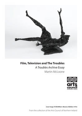 Film, Television and the Troubles Martin Mcloone a Troubles Archive
