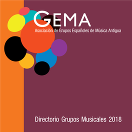 Directorio Grupos Musicales 2018 Asociación Grupos Españoles De Música Antigua (GEMA)