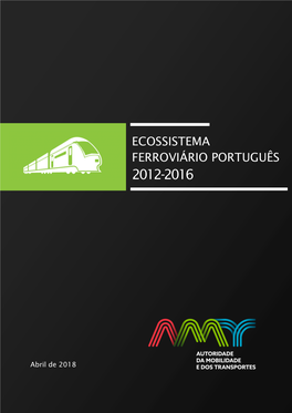 Relatório Do Ecossistema Ferroviário Português 2012-2016