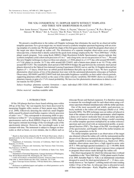 THE N2K CONSORTIUM. VI. DOPPLER SHIFTS WITHOUT TEMPLATES and THREE NEW SHORT-PERIOD PLANETS1 John Asher Johnson,2 Geoffrey W