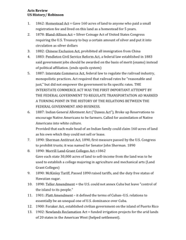 Robinson 1. 1862: Homestead Act = Gave 160 Acres of Land to Anyone