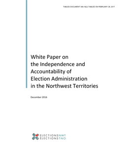 White Paper on the Independence and Accountability of Election Administration in the Northwest Territories