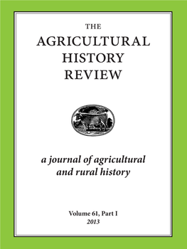 Volume 61, Part I 2013 Agricultural History Review Volume 61 Part I 2013