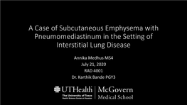 A Case of Subcutaneous Emphysema with Pneumomediastinum in the Setting of Interstitial Lung Disease