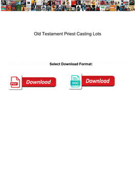 Old Testament Priest Casting Lots