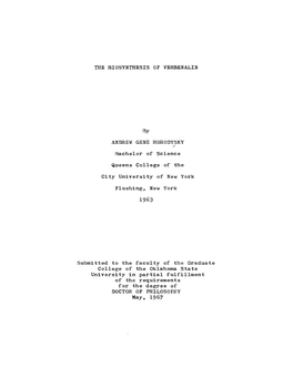 THE BIOSYNTHESIS of VERBENALIN by ANDREW GENE