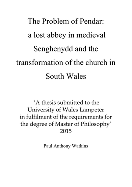A Lost Abbey in Medieval Senghenydd and the Transformation of the Church in South Wales