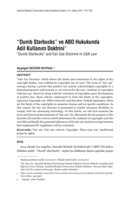 “Dumb Starbucks” Ve ABD Hukukunda Adil Kullanım Doktrini* “Dumb Starbucks” and Fair Use Doctrine in USA Law