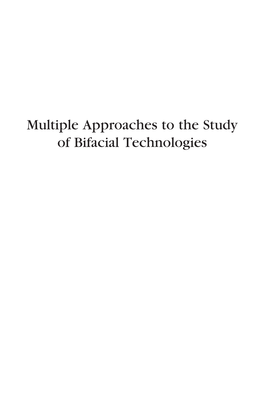 Multiple Approaches to the Study of Bifacial Technologies