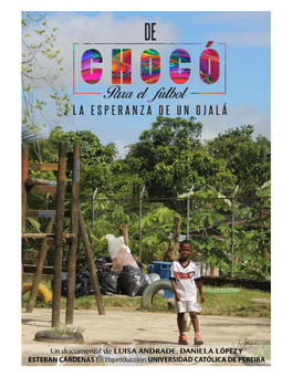 Documental De Chocó Para El Fútbol