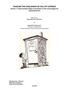 TACKLING the CHALLENGES of FULL PIT LATRINES Volume 1: Understanding Sludge Accumulation in Vips and Strategies for Emptying Full Pits