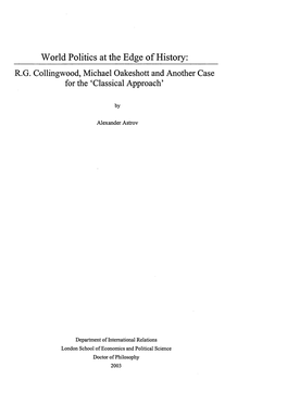 World Politics at the Edge of History: R.G. Collingwood, Michael Oakeshott and Another Case for the ‘Classical Approach’