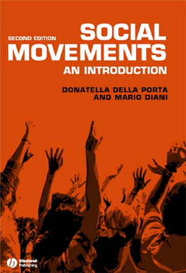 SOCIAL MOVEMENTS for Wladimiro Della Porta and Vittorio Diani, in Memoriam SECOND EDITION SOCIAL MOVEMENTS an INTRODUCTION