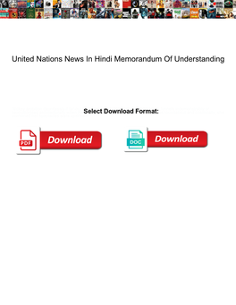 United Nations News in Hindi Memorandum of Understanding