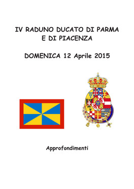 IV RADUNO DUCATO DI PARMA E DI PIACENZA DOMENICA 12 Aprile