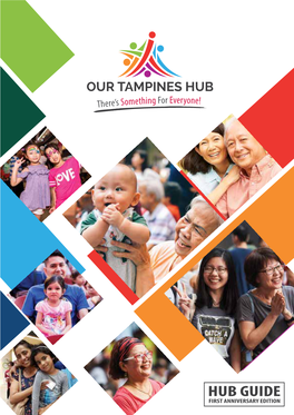 Our Tampines Hub (OTH) Has Established Itself As the Heart of Tampines