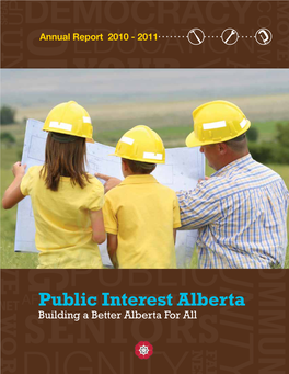 Public Interest Alberta Building a Better Alberta for All Message from the Chair