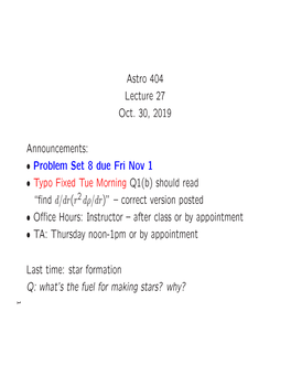 Astro 404 Lecture 27 Oct. 30, 2019 Announcements