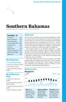 Southern Bahamas TELEPHONE CODE: 242 / POPULATION: 4957 / AREA: 1179 SQ MILES