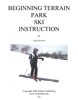 Beginning Terrain Park Ski Instruction 2005 Edition