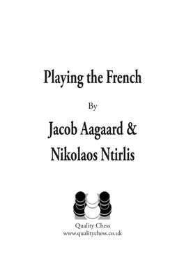 Playing the French Jacob Aagaard & Nikolaos Ntirlis