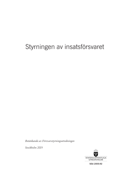 SOU 2005:92 Styrningen Av Försvaret - En Översikt