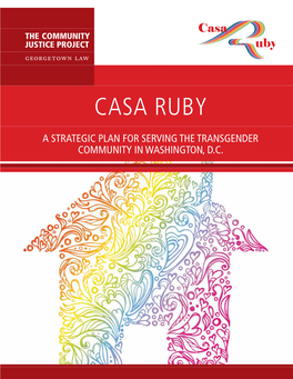 Casa Ruby: a Strategic Plan for Serving the Transgender Community in Washington, D.C