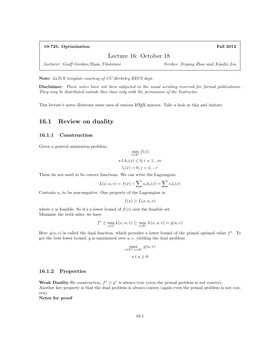 Lecture 16: October 18 16.1 Review on Duality