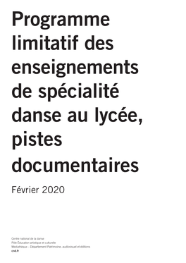 Programme Limitatif Des Enseignements De Spécialité Danse Au Lycée, Pistes Documentaires Février 2020