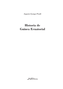 Historia De Guinea Ecuatorial © Augusto Iyanga Pendi