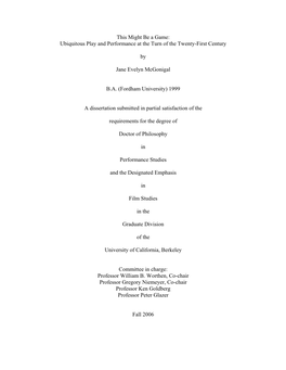 This Might Be a Game: Ubiquitous Play and Performance at the Turn of the Twenty-First Century by Jane Evelyn Mcgonigal BA