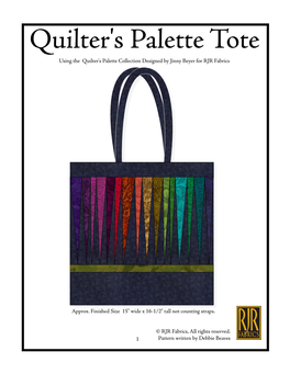 Quilter's Palette Tote Using the Quilter's Palette Collection Designed by Jinny Beyer for RJR Fabrics