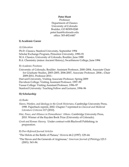 Peter Hunt Professor Department of Classics University of Colorado Boulder, CO 80309-0248 Peter.Hunt@Colorado.Edu Office: 303-492-6447