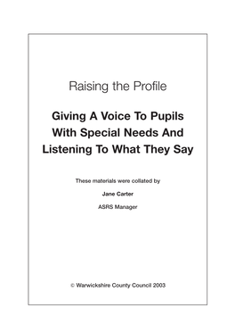 Giving a Voice to Pupils with Special Needs and Listening to What They Say